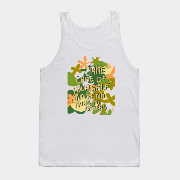 TAKE CARE GREEN Tank Top by flywithsparrows